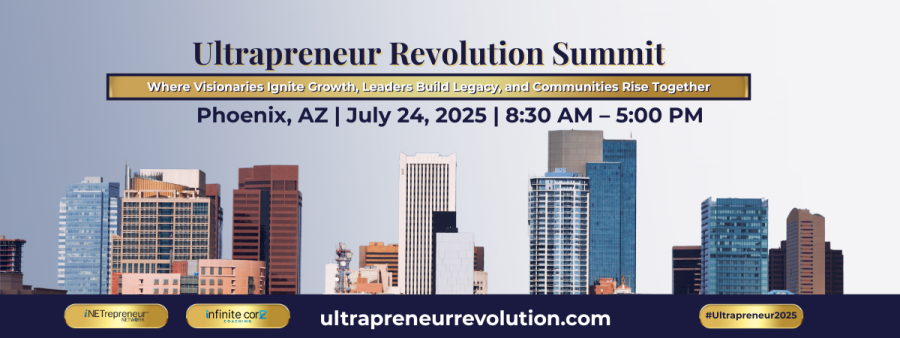 Ultrapreneur Revolution Summit Returns to Phoenix for 4th Annual Event on July 24