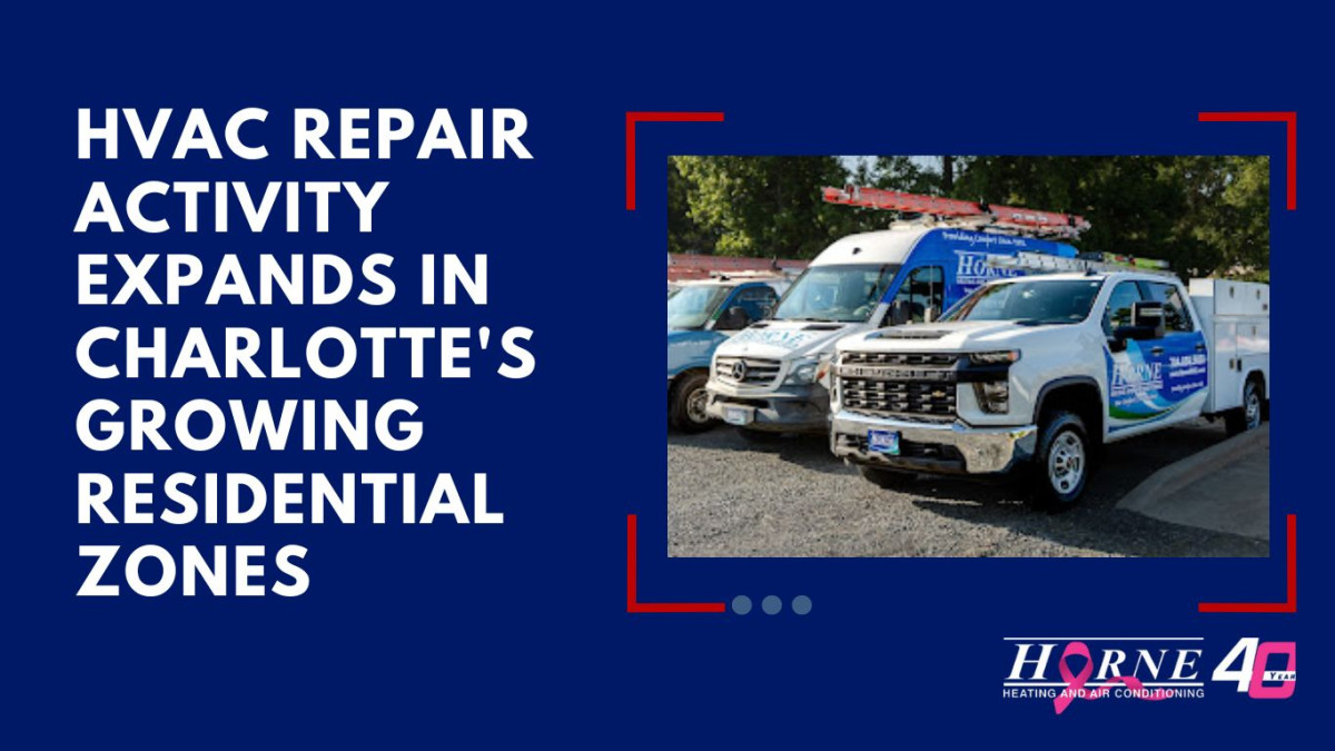 HVAC Repair Activity Expands in Charlotte’s Growing Residential Zones